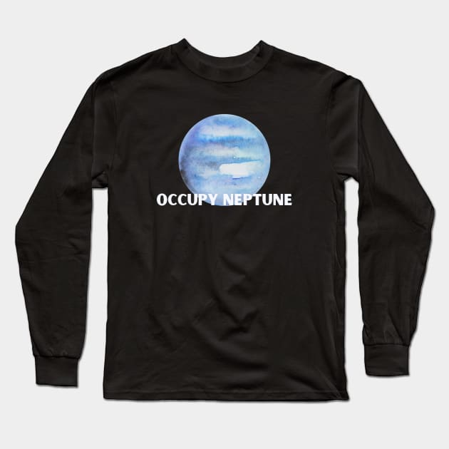 Occupy Neptune Long Sleeve T-Shirt by High Altitude